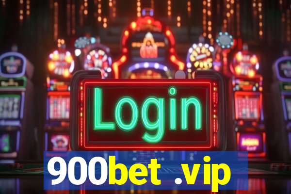 900bet .vip